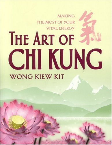 The Art of Chi Kung